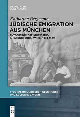 Fester Einband Jüdische Emigration aus München von Katharina Bergmann
