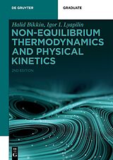 eBook (epub) Non-equilibrium Thermodynamics and Physical Kinetics de Halid Bikkin, Igor I. Lyapilin