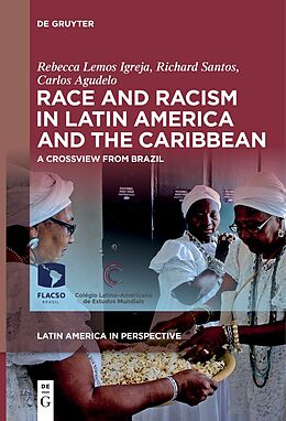 eBook (pdf) Race and Racism in Latin America and the Caribbean de Rebecca Lemos Igreja, Richard Santos, Carlos Agudelo