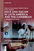 E-Book (epub) Race and Racism in Latin America and the Caribbean von Rebecca Lemos Igreja, Richard Santos, Carlos Agudelo