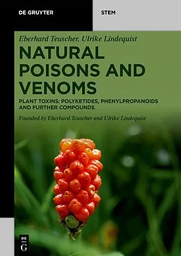 E-Book (pdf) Natural Poisons and Venoms von Eberhard Teuscher, Ulrike Lindequist