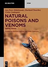 E-Book (epub) Natural Poisons and Venoms von Jan-Peter Hildebrandt, Eberhard Teuscher, Ulrike Lindequist