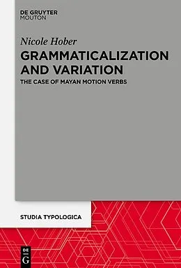 E-Book (epub) Grammaticalization and Variation von Nicole Hober