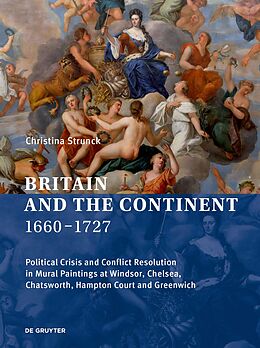 Fester Einband Britain and the Continent 1660-1727 von Christina Strunck