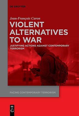 eBook (pdf) Violent Alternatives to War de Jean-Francois Caron