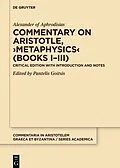 PDF Commentary on Aristotle, >Metaphysics< (Books I-III) von Alexander Of Aphrodisias