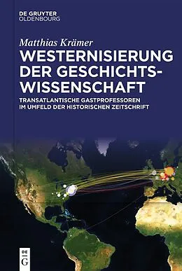 ePUB Westernisierung der Geschichtswissenschaft von Matthias Krämer