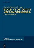 PDF Book VI of Ovid's >Metamorphoses< von Antonio Ramírez De Verger
