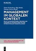 ePUB Management im globalen Kontext von Timm Eichenberg, Olga Hördt, Thomas Stelzer-Rothe