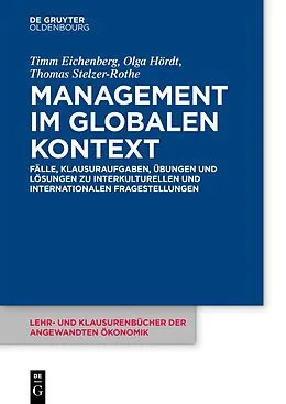 ePUB Management im globalen Kontext von Timm Eichenberg, Olga Hördt, Thomas Stelzer-Rothe