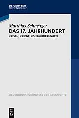 ePUB Das 17. Jahrhundert von Matthias Schnettger