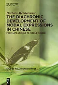 E-Book (pdf) The Diachronic Development of Modal Expressions in Chinese von Barbara Meisterernst