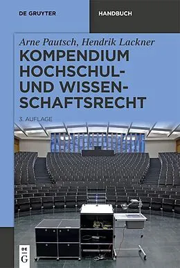 E-Book (pdf) Kompendium Hochschul- und Wissenschaftsrecht von Arne Pautsch, Hendrik Lackner