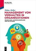 E-Book (epub) Management von Verhalten in Organisationen von Tobias Keller