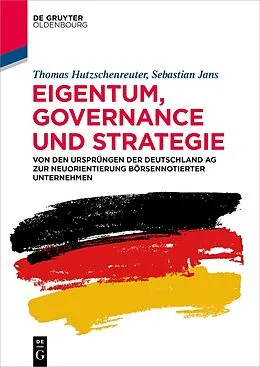 E-Book (epub) Eigentum, Governance und Strategie von Thomas Hutzschenreuter, Sebastian Jans