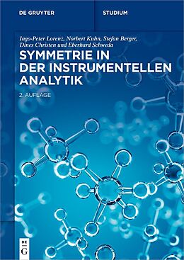 Kartonierter Einband Symmetrie in der Instrumentellen Analytik von Ingo-Peter Lorenz, Norbert Kuhn, Stefan Berger