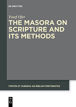Couverture cartonnée The Masora on Scripture and Its Methods de Yosef Ofer