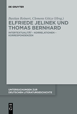 Kartonierter Einband Elfriede Jelinek und Thomas Bernhard von 