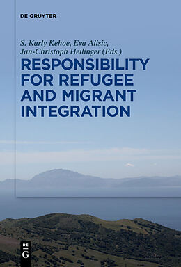 Kartonierter Einband Responsibility for Refugee and Migrant Integration von 