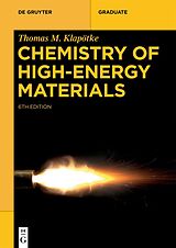 Kartonierter Einband Chemistry of High-Energy Materials von Thomas M. Klapötke