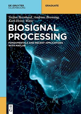 eBook (epub) Biosignal Processing de Stefan Bernhard, Andreas Brensing, Karl-Heinz Witte