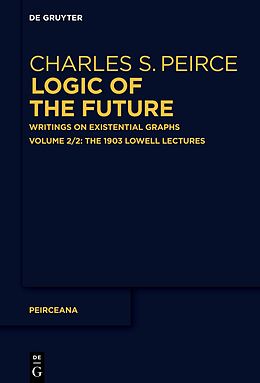 Livre Relié The 1903 Lowell Lectures de Charles S Peirce