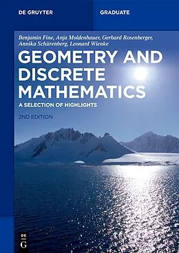 E-Book (epub) Geometry and Discrete Mathematics von Benjamin Fine, Anja Moldenhauer, Gerhard Rosenberger