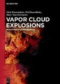 E-Book (epub) Vapor Cloud Explosions von Dirk Roosendans, Pol Hoorelbeke, Marc van Overmeire