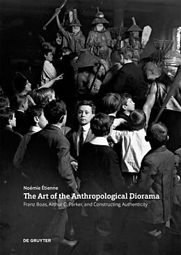 Couverture cartonnée The Art of the Anthropological Diorama de Noemie Etienne