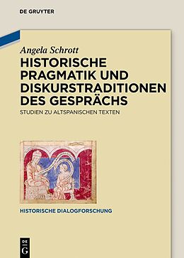 Fester Einband Historische Pragmatik und Diskurstraditionen des Gesprächs von Angela Schrott