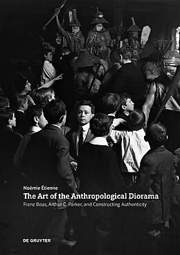 E-Book (pdf) The Art of the Anthropological Diorama von Noemie Etienne