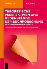 E-Book (epub) Theoretische Perspektiven und Gegenstände der Buchforschung von 