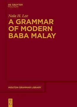 ePUB A Grammar of Modern Baba Malay von Nala H. Lee
