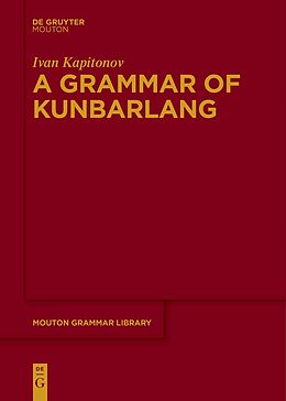 eBook (epub) A Grammar of Kunbarlang de Ivan Kapitonov