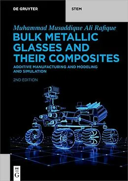PDF Bulk Metallic Glasses and Their Composites von Muhammad Musaddique Ali Rafique