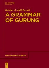 E-Book (epub) A Grammar of Gurung von Kristine A. Hildebrandt