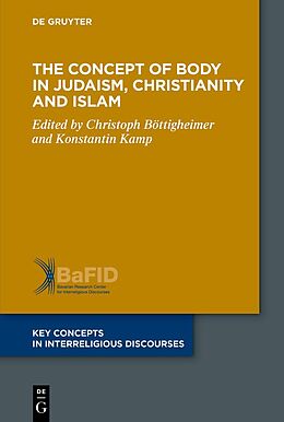 Couverture cartonnée The Concept of Body in Judaism, Christianity and Islam de 