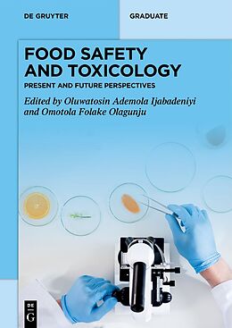 Kartonierter Einband Food Safety and Toxicology von Oluwatosin Ademola Ijabadeniyi, Omotola Folake Olagunju