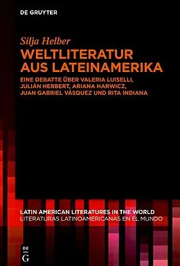 E-Book (pdf) Weltliteratur aus Lateinamerika von Silja Helber