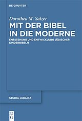 E-Book (epub) Mit der Bibel in die Moderne von Dorothea M. Salzer
