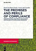 ePUB The Promises and Perils of Compliance von David Arellano-Gault, Arturo Castillo
