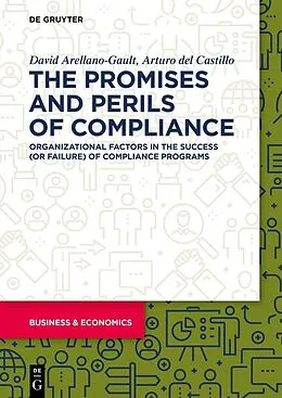 ePUB The Promises and Perils of Compliance von David Arellano-Gault, Arturo Castillo