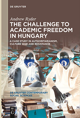 eBook (pdf) The Challenge to Academic Freedom in Hungary de Andrew Ryder