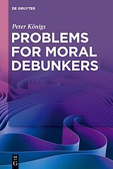 eBook (epub) Problems for Moral Debunkers de Peter Königs