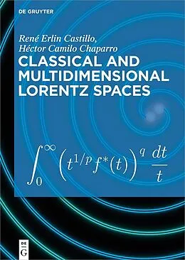 ePUB Classical and Multidimensional Lorentz Spaces von René Erlin Castillo, Héctor Camilo Chaparro