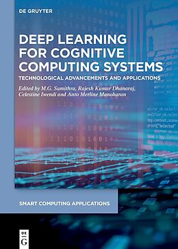 Livre Relié Deep Learning for Cognitive Computing Systems de 