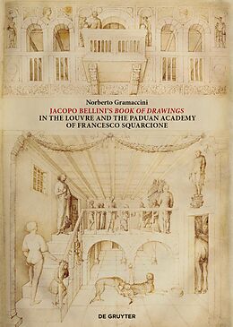 E-Book (pdf) Jacopo Bellini's Book of Drawings in the Louvre von Norberto Gramaccini