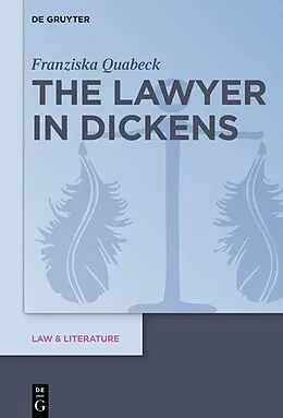 E-Book (epub) The Lawyer in Dickens von Franziska Quabeck