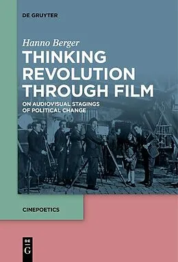 E-Book (pdf) Thinking Revolution Through Film von Hanno Berger