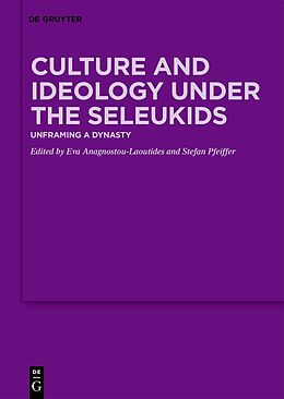 Fester Einband Culture and Ideology under the Seleukids von 